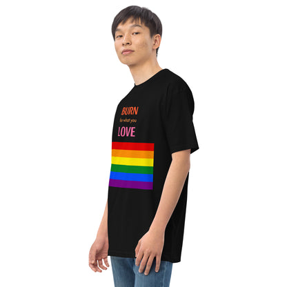 Burn for What You Love heavyweight tee