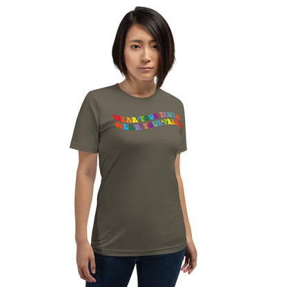 Wear Your Truth, Wear Your Pride t-shirt